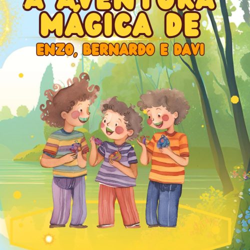 A Aventura Mágica de Enzo, Bernardo e Davi (Portuguese Edition)